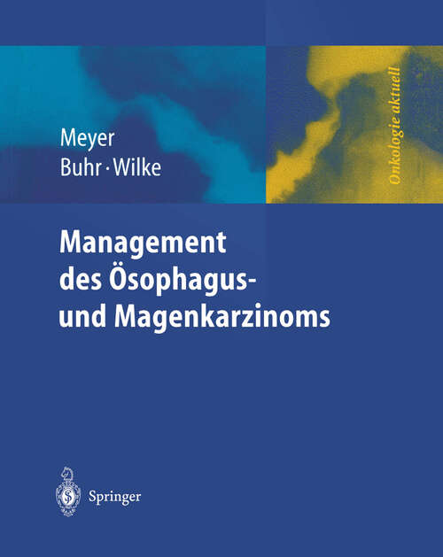 Book cover of Management des Magen- und Ösophaguskarzinoms (2004) (Onkologie aktuell)