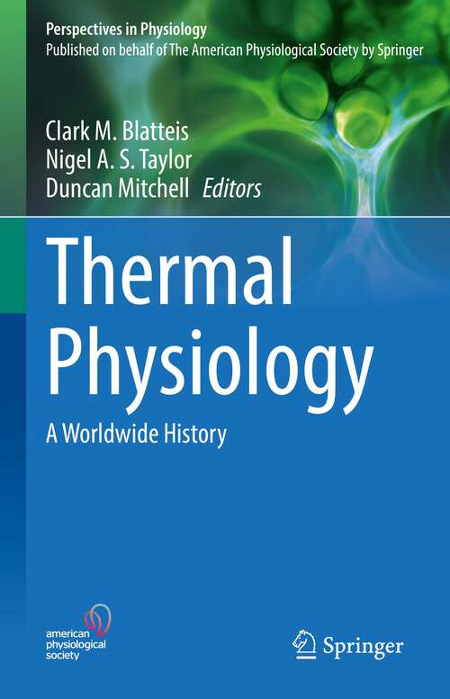 Book cover of Thermal Physiology: A Worldwide History (1st ed. 2022) (Perspectives in Physiology)
