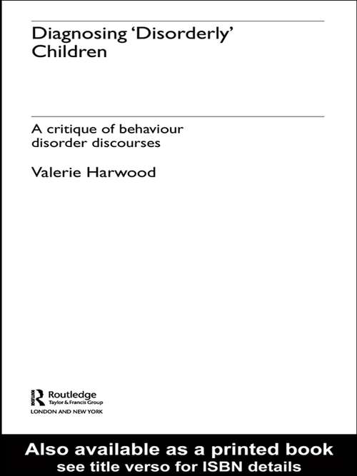 Book cover of Diagnosing 'Disorderly' Children: A critique of behaviour disorder discourses