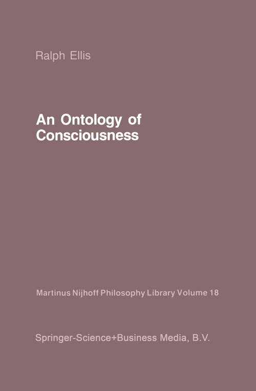 Book cover of An Ontology of Consciousness (1986) (Martinus Nijhoff Philosophy Library #18)