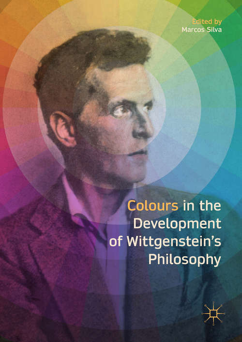 Book cover of Colours in the development of Wittgenstein’s Philosophy