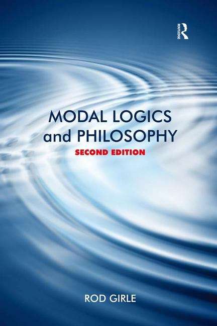 Book cover of Modal Logics and Philosophy (2nd edition) (PDF)