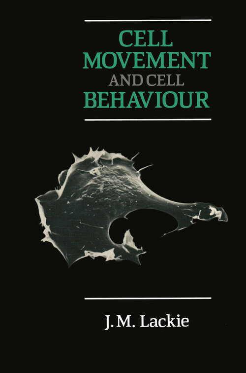 Book cover of Cell Movement and Cell Behaviour (1986)