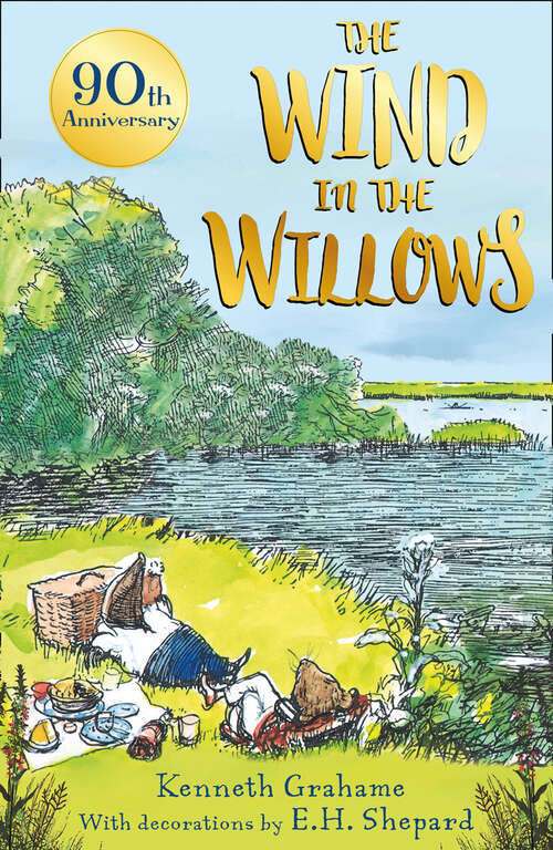 Book cover of The Wind in the Willows – 90th anniversary gift edition: The Classic Children's Book By Kenneth Grahame (Classic Bks.)