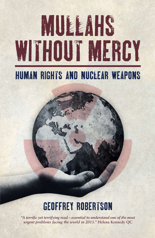 Book cover of Mullahs Without Mercy: Human Rights and Nuclear Weapons