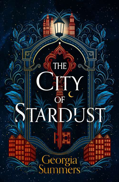 Book cover of The City of Stardust: an enchanting, escapist and magical debut (The City of Stardust)