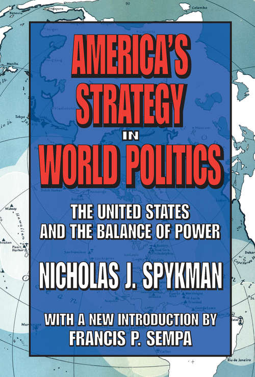 Book cover of America's Strategy in World Politics: The United States and the Balance of Power
