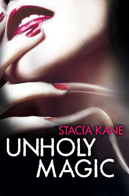 Book cover of Unholy Magic: Unholy Ghosts; Unholy Magic; City Of Ghosts (ePub edition) (Downside Ghosts #2)