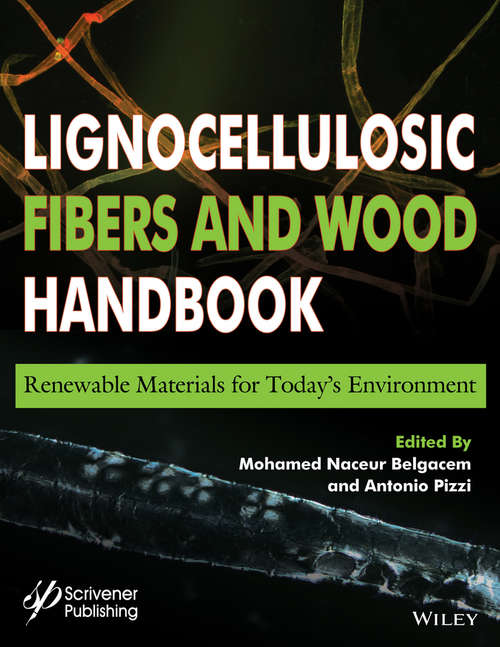 Book cover of Lignocellulosic Fibers and Wood Handbook: Renewable Materials for Today's Environment