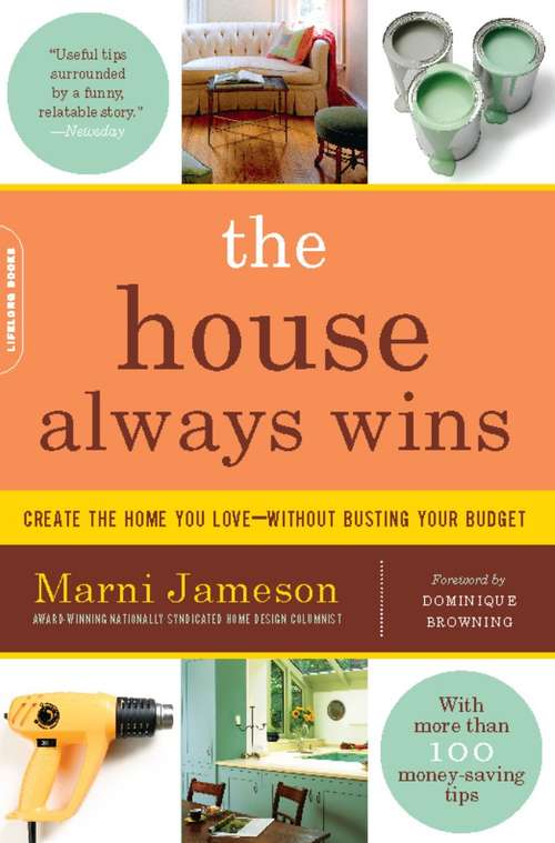 Book cover of The House Always Wins: Create the Home You Love-Without Busting Your Budget
