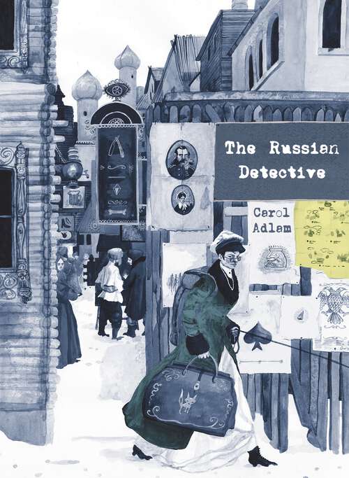 Book cover of The Russian Detective: The exquisitely illustrated story of early crime fiction