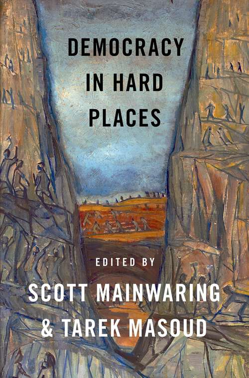Book cover of Democracy in Hard Places