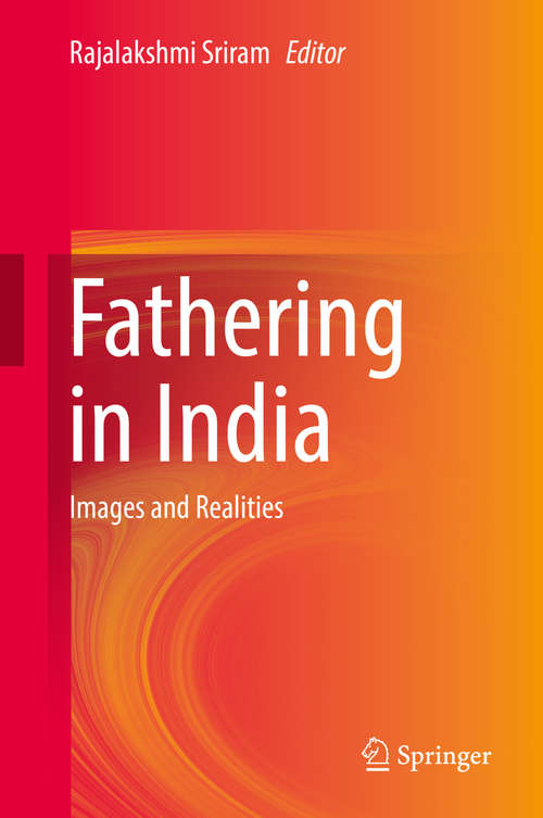 Book cover of Fathering in India: Images and Realities (1st ed. 2019)