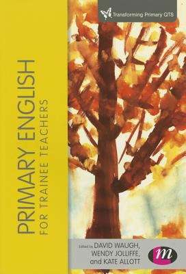 Book cover of Primary English for Trainee Teachers (1st edition)