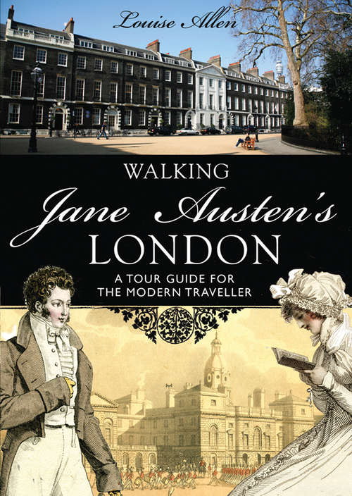 Book cover of Walking Jane Austen’s London (Shire General Ser. #5)