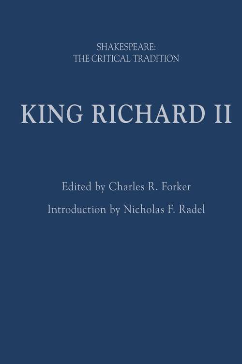 Book cover of King Richard II: Shakespeare: The Critical Tradition (Shakespeare: The Critical Tradition)