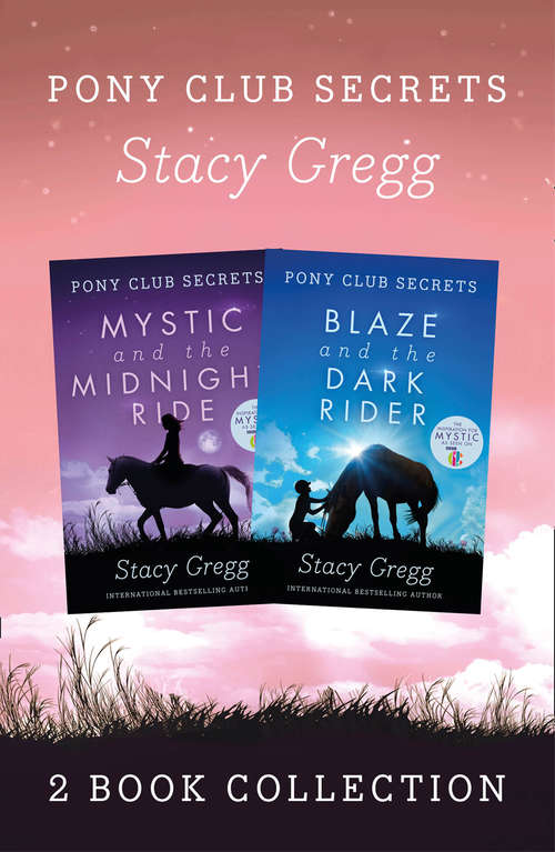 Book cover of Mystic and Blaze (ePub edition) (Pony Club Secrets)