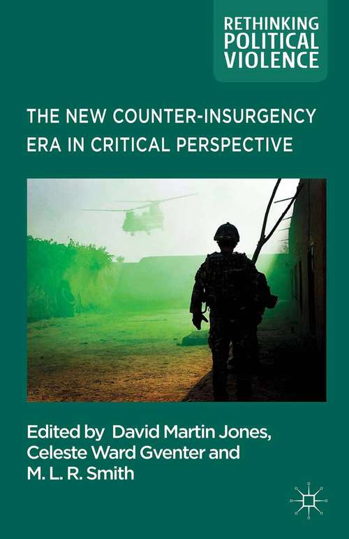 Book cover of The New Counter-insurgency Era in Critical Perspective (2014) (Rethinking Political Violence)