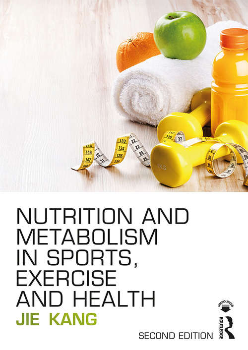 Book cover of Nutrition and Metabolism in Sports, Exercise and Health (2)