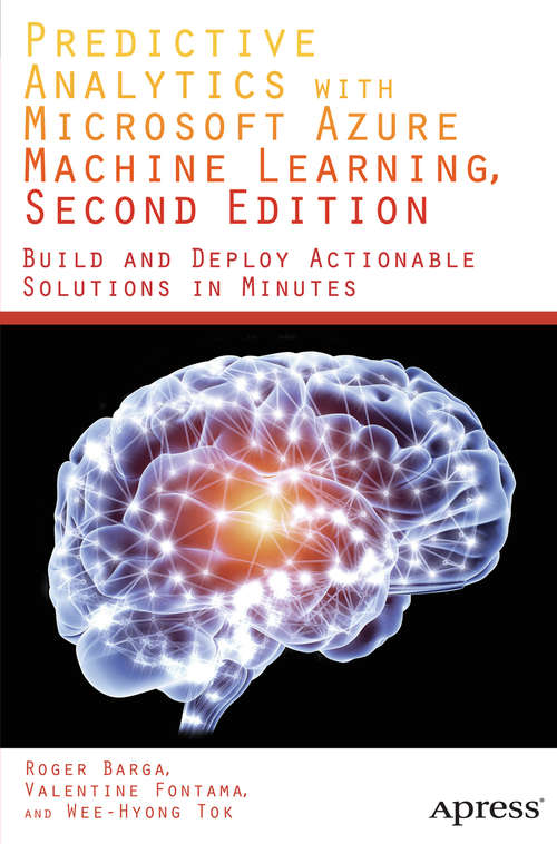 Book cover of Predictive Analytics with Microsoft Azure Machine Learning 2nd Edition (2nd ed.)