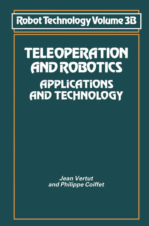 Book cover of Teleoperation and Robotics: Applications and Technology (1985) (NSRDS Bibliographic Series: 3 B)