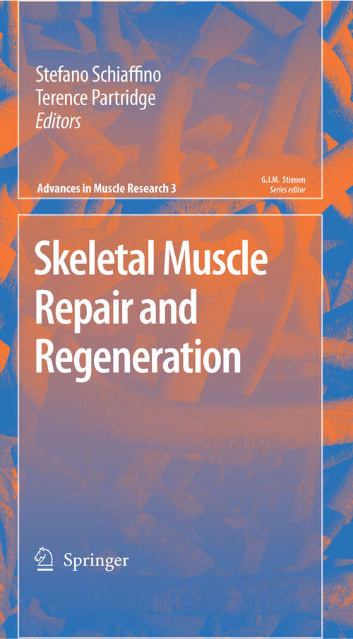Book cover of Skeletal Muscle Repair and Regeneration (2008) (Advances in Muscle Research #3)