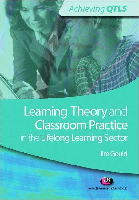 Book cover of Learning Theory and Classroom Practice in the Lifelong Learning Sector
