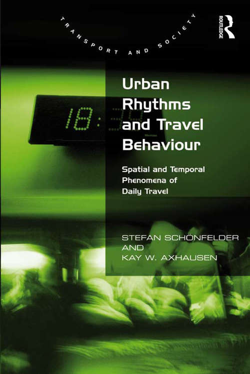 Book cover of Urban Rhythms and Travel Behaviour: Spatial and Temporal Phenomena of Daily Travel