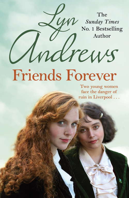 Book cover of Friends Forever: A heart-warming saga of the power of friendship