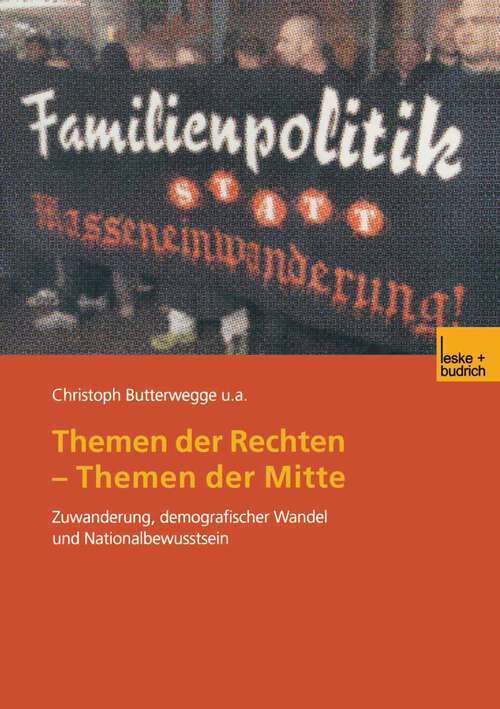 Book cover of Themen der Rechten — Themen der Mitte: Zuwanderung, demografischer Wandel und Nationalbewusstsein (2002)