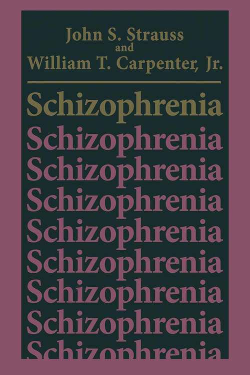 Book cover of Schizophrenia (1981) (Critical Issues in Psychiatry)