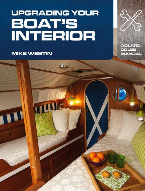 Book cover of Upgrading Your Boat's Interior (Adlard Coles Manuals)