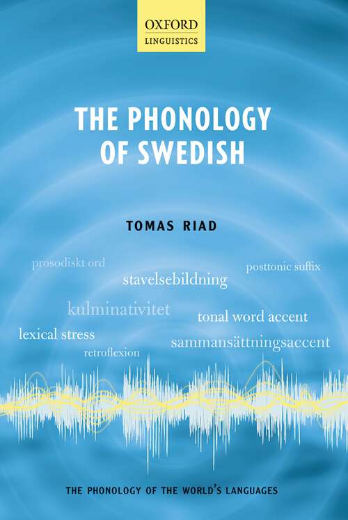 Book cover of The Phonology Of Swedish (The Phonology of the World's Languages)
