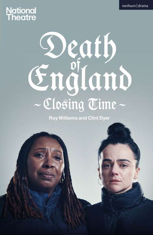 Book cover of Death of England: Closing Time (Modern Plays)