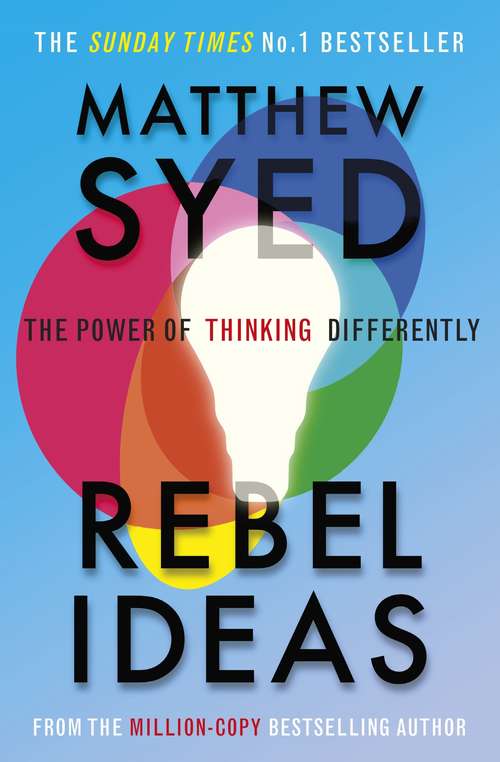 Book cover of Rebel Ideas: The Power of Diverse Thinking