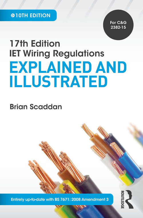 Book cover of 17th Edition IET Wiring Regulations: Explained and Illustrated, 10th ed