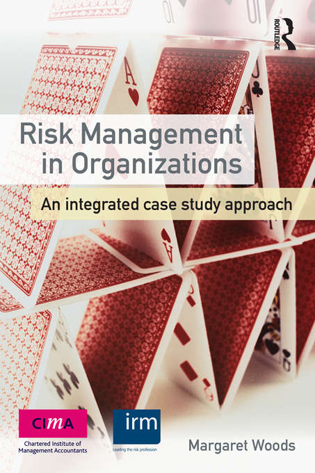 Book cover of Risk Management in Organizations: An Integrated Case Study Approach