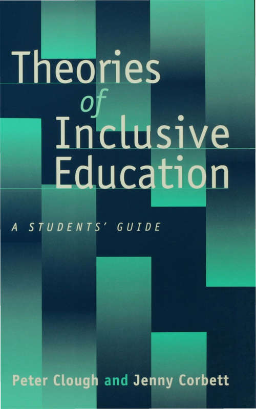 Book cover of Theories of Inclusive Education: A Student's Guide