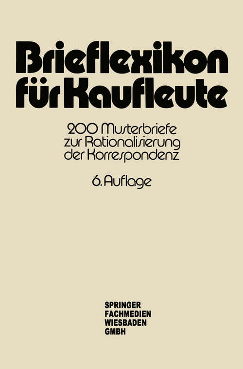 Book cover of Brieflexikon für Kaufleute: 200 Musterbriefe zur Rationalisierung der Korrespondenz (6. Aufl. 1979)