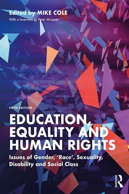 Book cover of Education, Equality and Human Rights: Issues of Gender, 'Race', Sexuality, Disability and Social Class (5)