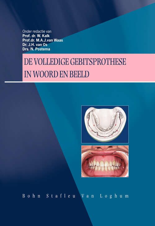 Book cover of De volledige gebitsprothese in woord en beeld: Uitgangspunten voor diagnostiek en behandeling van de edentate patient (2004)