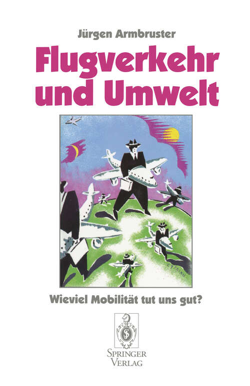Book cover of Flugverkehr und Umwelt: Wieviel Mobilität tut uns gut? (1996)
