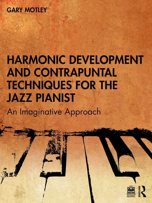 Book cover of Harmonic Development and Contrapuntal Techniques for the Jazz Pianist: An Imaginative Approach