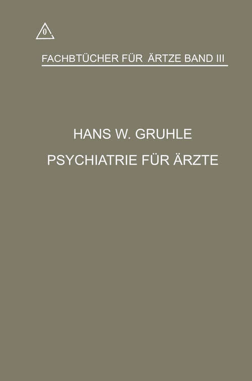 Book cover of Psychiatrie für Ärzte (1. Aufl. 1918) (Fachbücher für Ärzte)