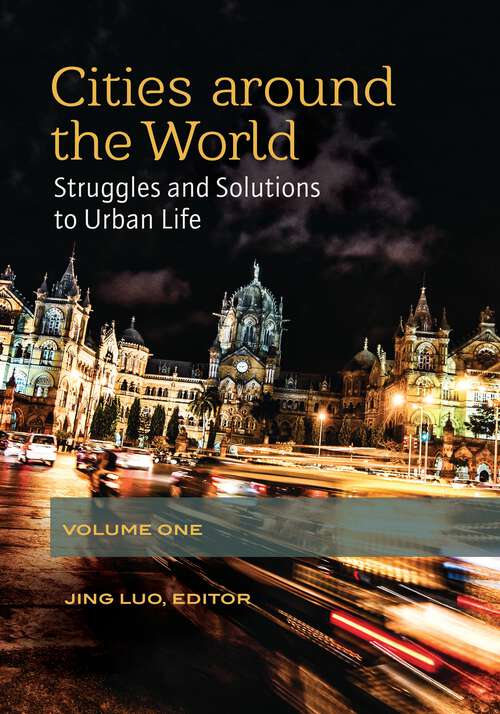 Book cover of Cities around the World [2 volumes]: Struggles and Solutions to Urban Life [2 volumes]