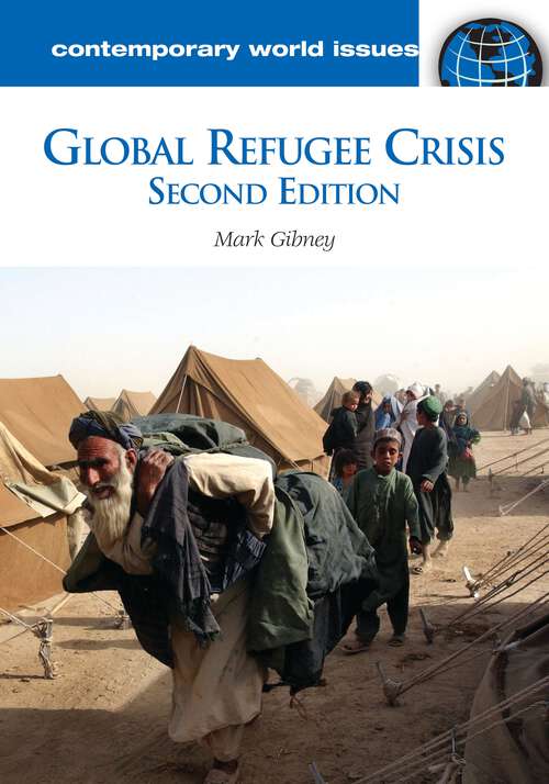 Book cover of Global Refugee Crisis: A Reference Handbook (2) (Contemporary World Issues)