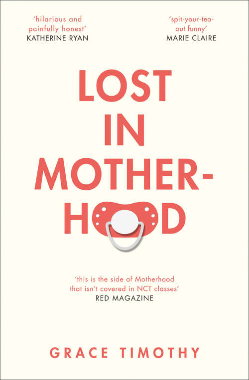 Book cover of Lost in Motherhood: The Memoir Of A Woman Who Gained A Baby And Lost Her Sh*t (ePub edition)