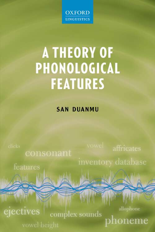 Book cover of A Theory of Phonological Features
