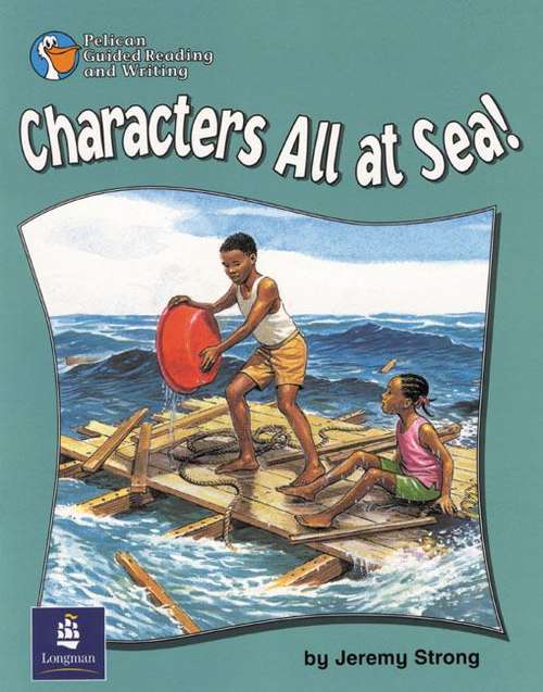 Book cover of Pelican Guided Reading and Writing, Reader 13, Year 3: Characters All at Sea! (PDF)