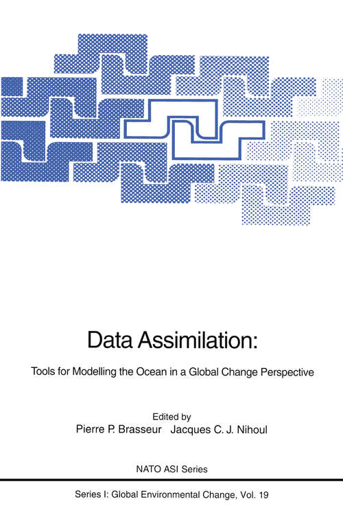 Book cover of Data Assimilation: Tools for Modelling the Ocean in a Global Change Perspective (1994) (Nato ASI Subseries I: #19)